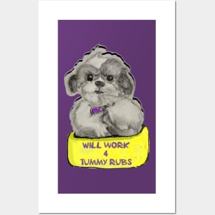 Will work 4 tummy rubs Posters and Art